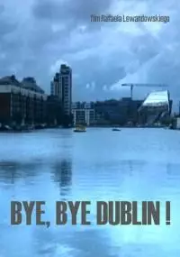 Bye, bye Dublin! - thumbnail, okładka