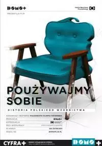 Poużywajmy sobie. Historia polskiego wzornictwa - thumbnail, okładka