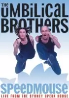 The Umbilical Brothers: Speedmouse - Live from the Sydney Opera House - thumbnail, okładka